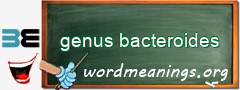 WordMeaning blackboard for genus bacteroides